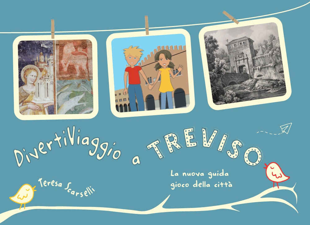 DivertiViaggio a Treviso. La nuova guida-gioco della città