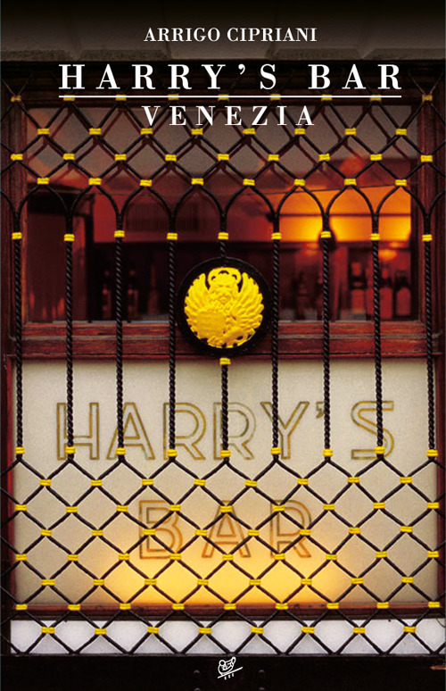 La leggenda dell'Harry's Bar