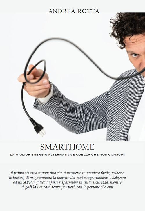 SmartHome. La miglior Energia alternativa è quella che non consumi