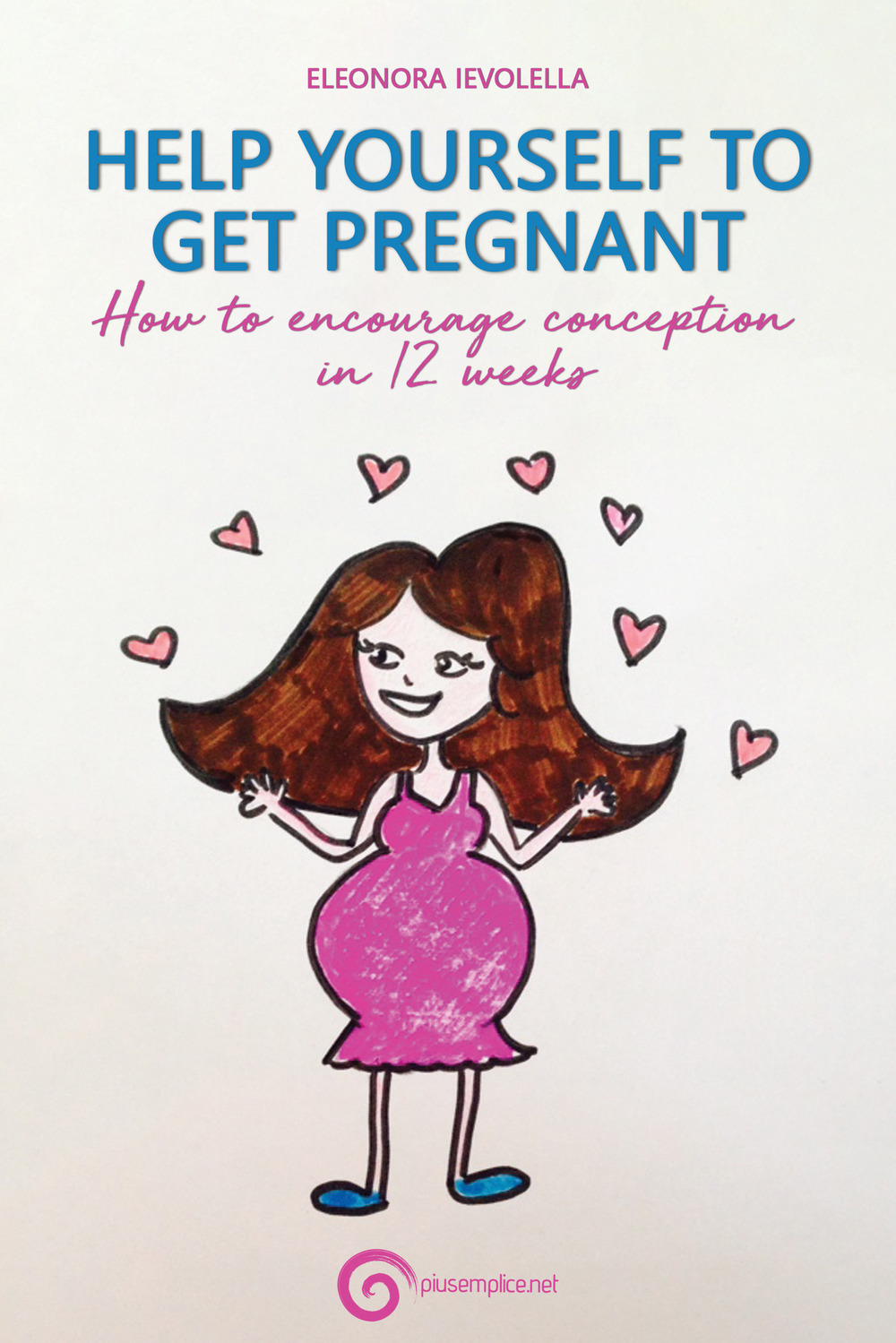 Help yourelf to get pregnant. How to encourage conception in 12 weeks