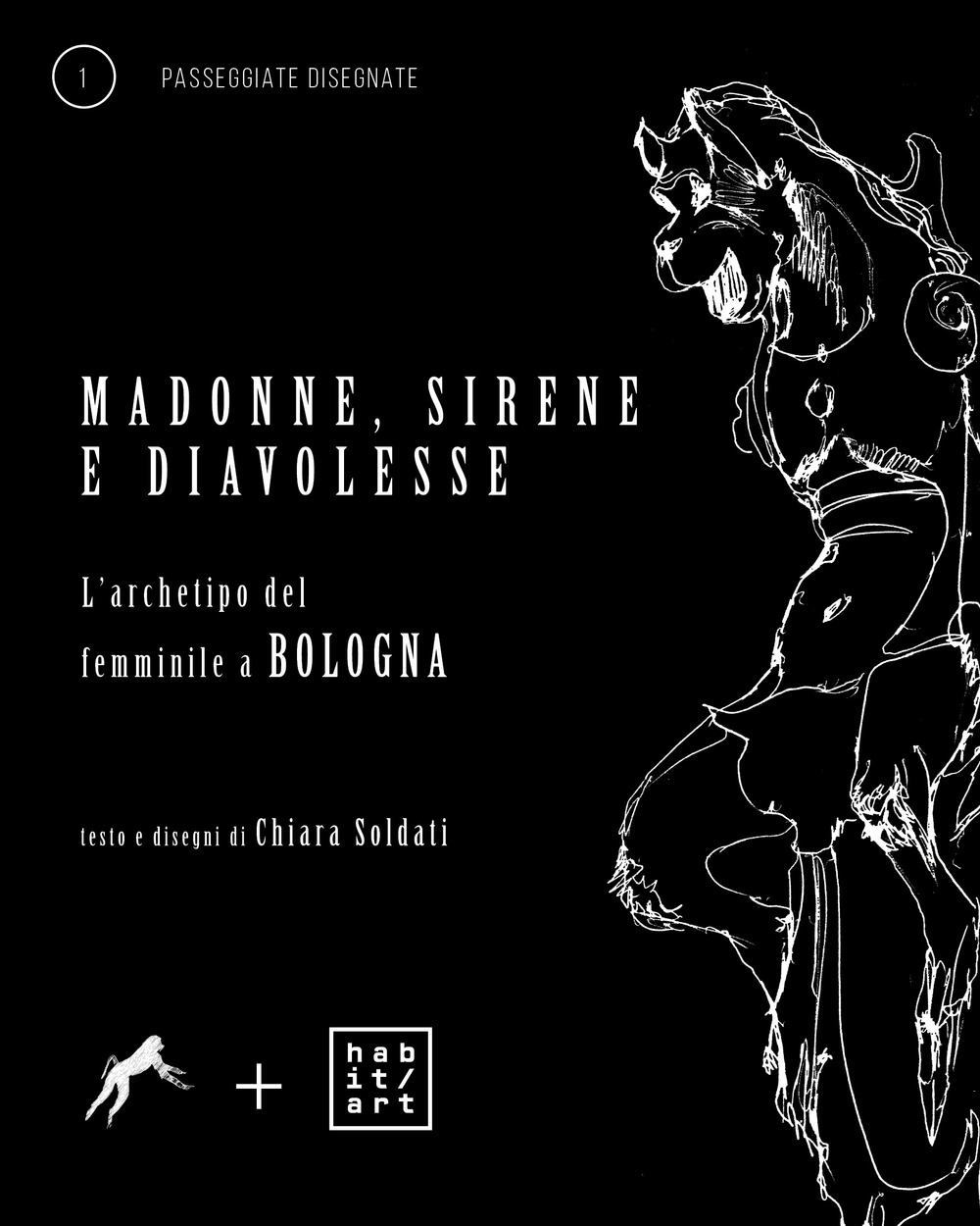 Madonne, sirene e diavolesse. L'archetipo del femminile a Bologna