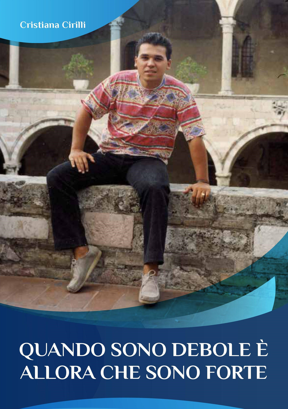 Quando sono debole è allora che sono forte