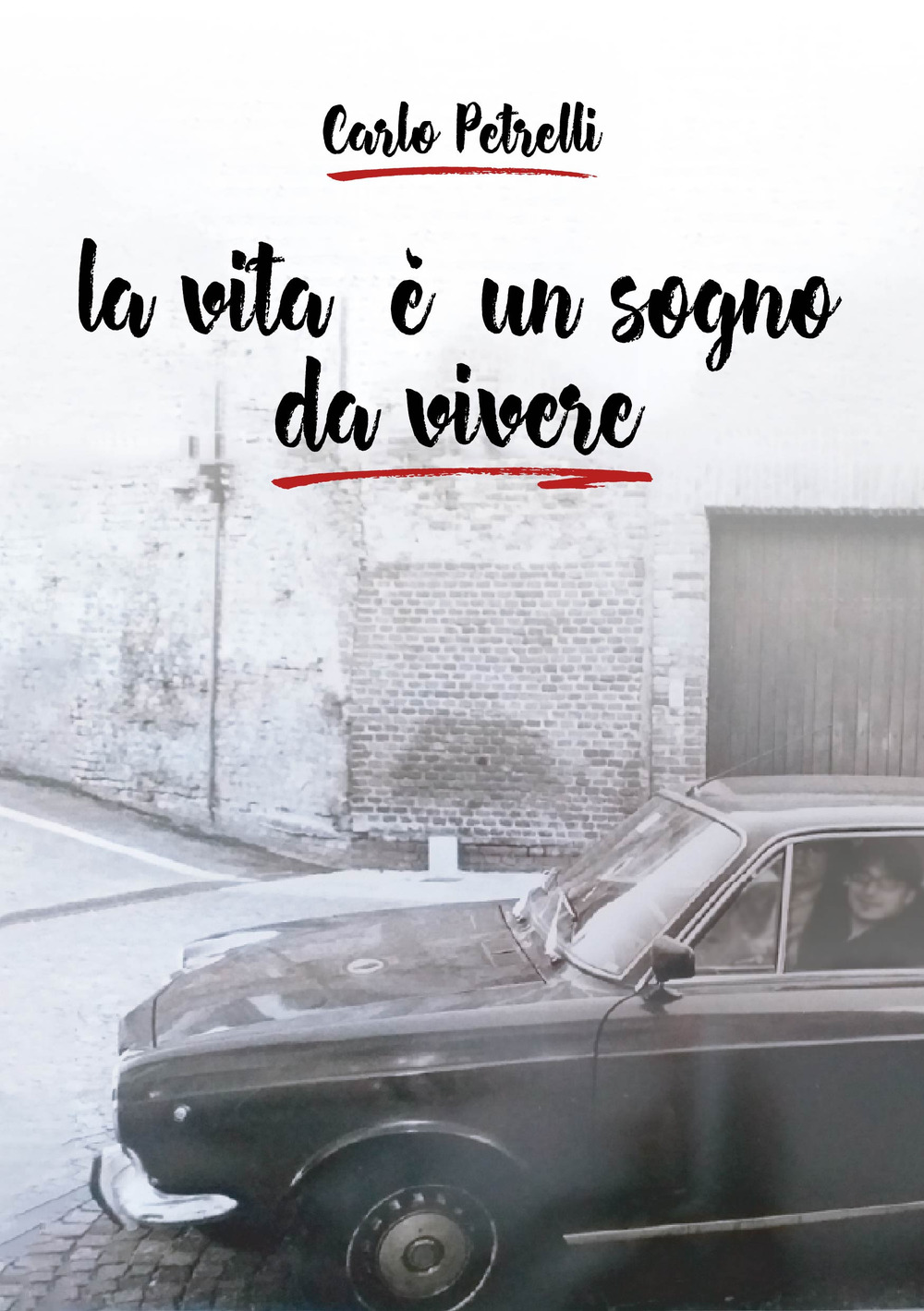 La vita è un sogno da vivere