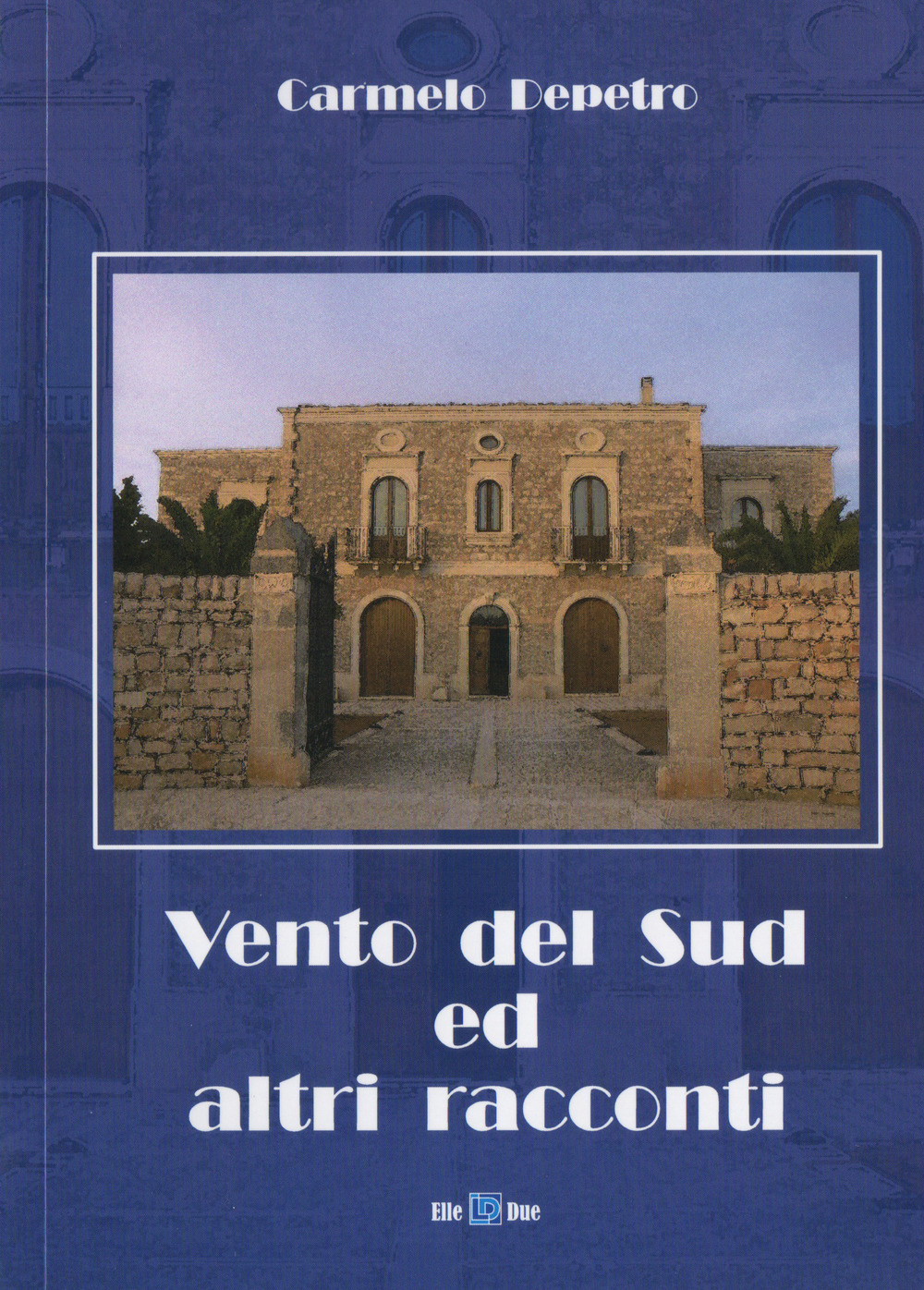 Vento del Sud ed altri racconti