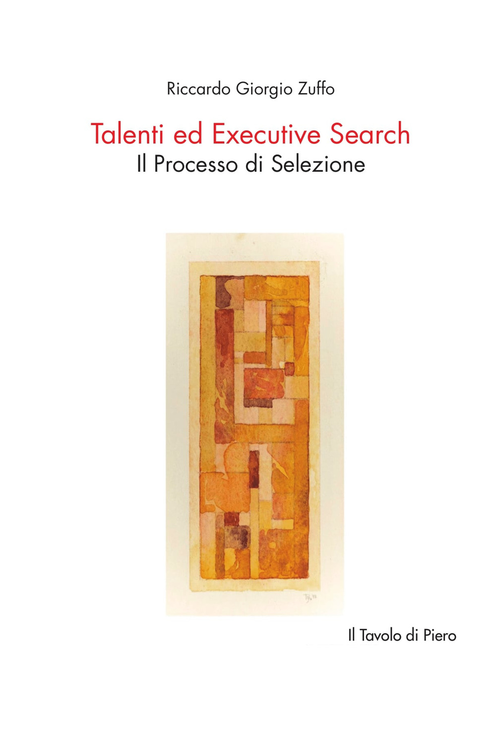 Talenti ed Executive Search. Il processo di selezione