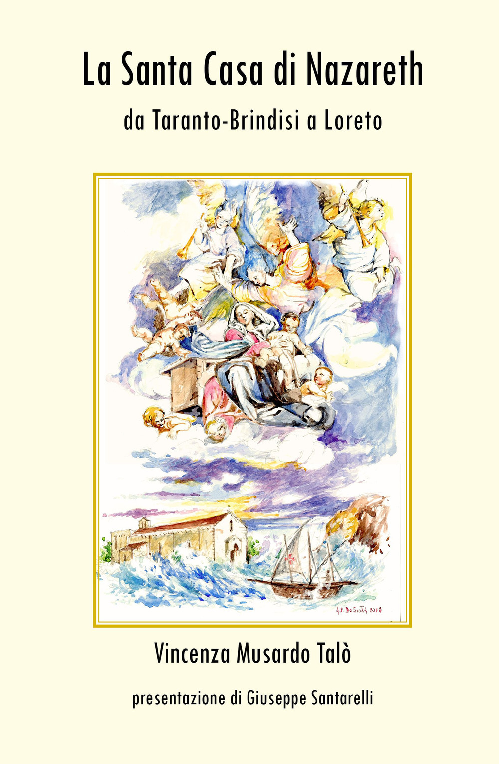 La santa casa di Nazareth da Taranto-Brindisi a Loreto