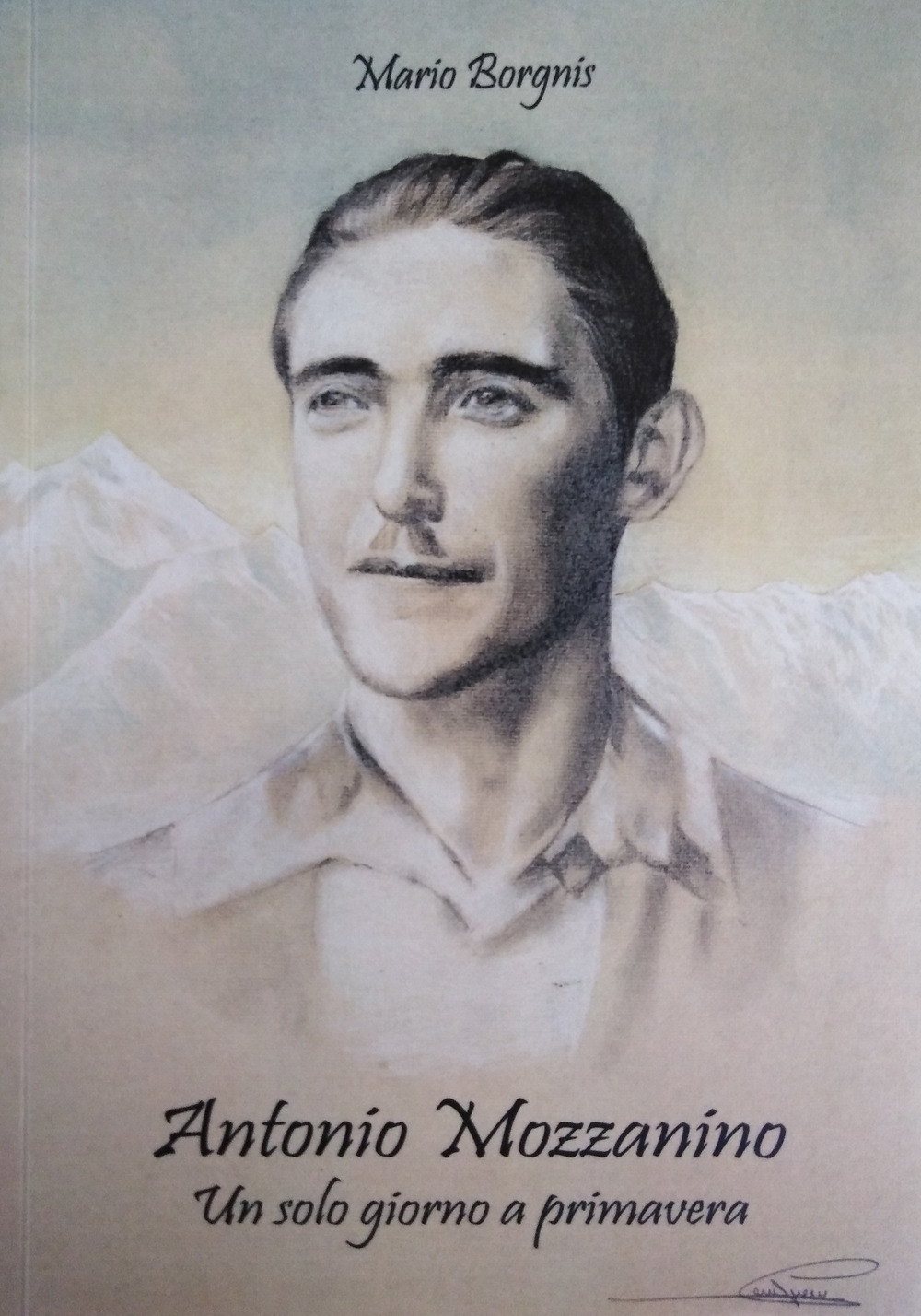 Antonio Mozzanino. Un solo giorno a primavera