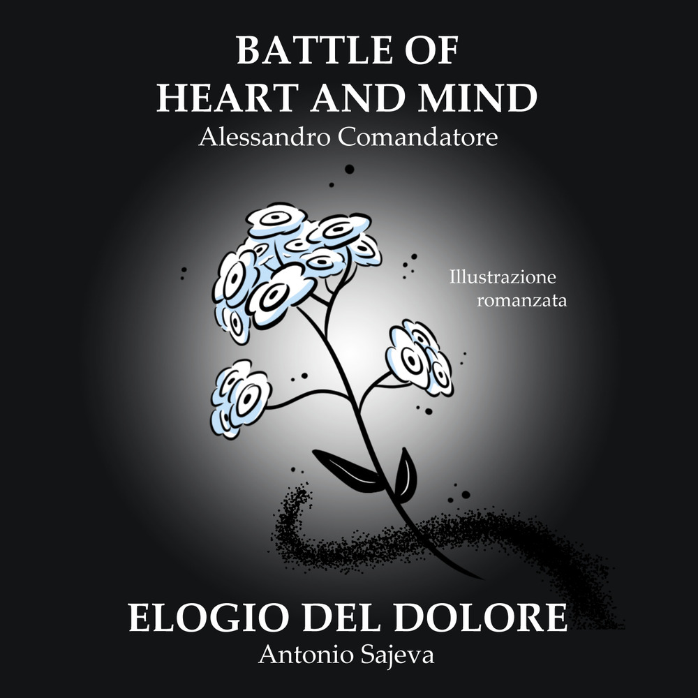 Battle of heart and mind. Elogio del dolore