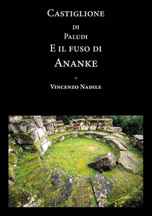 Castiglione di Paludi e il fuso di Ananke