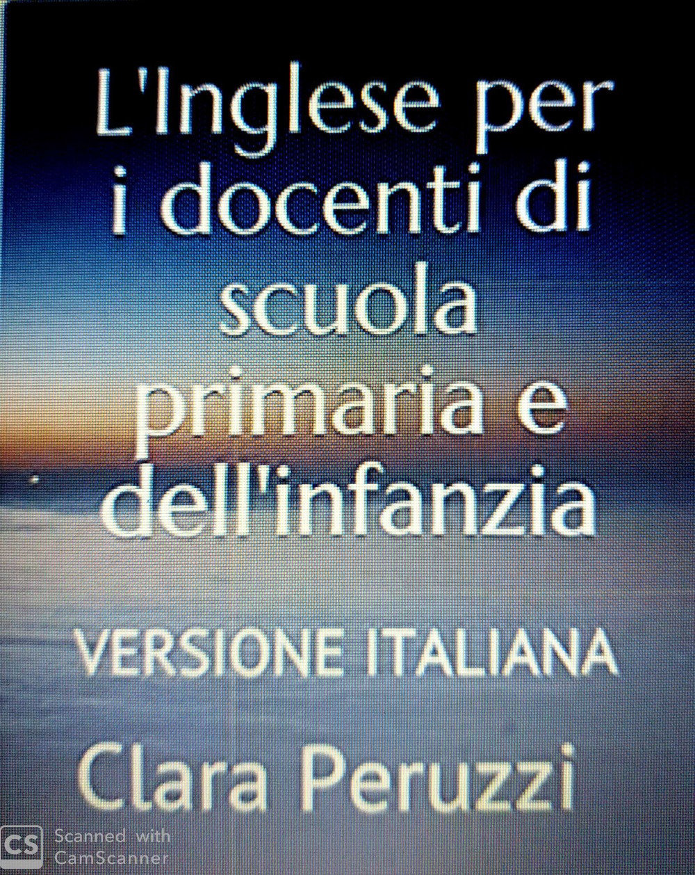 L'Inglese per i docenti di scuola dell'infanzia e primaria