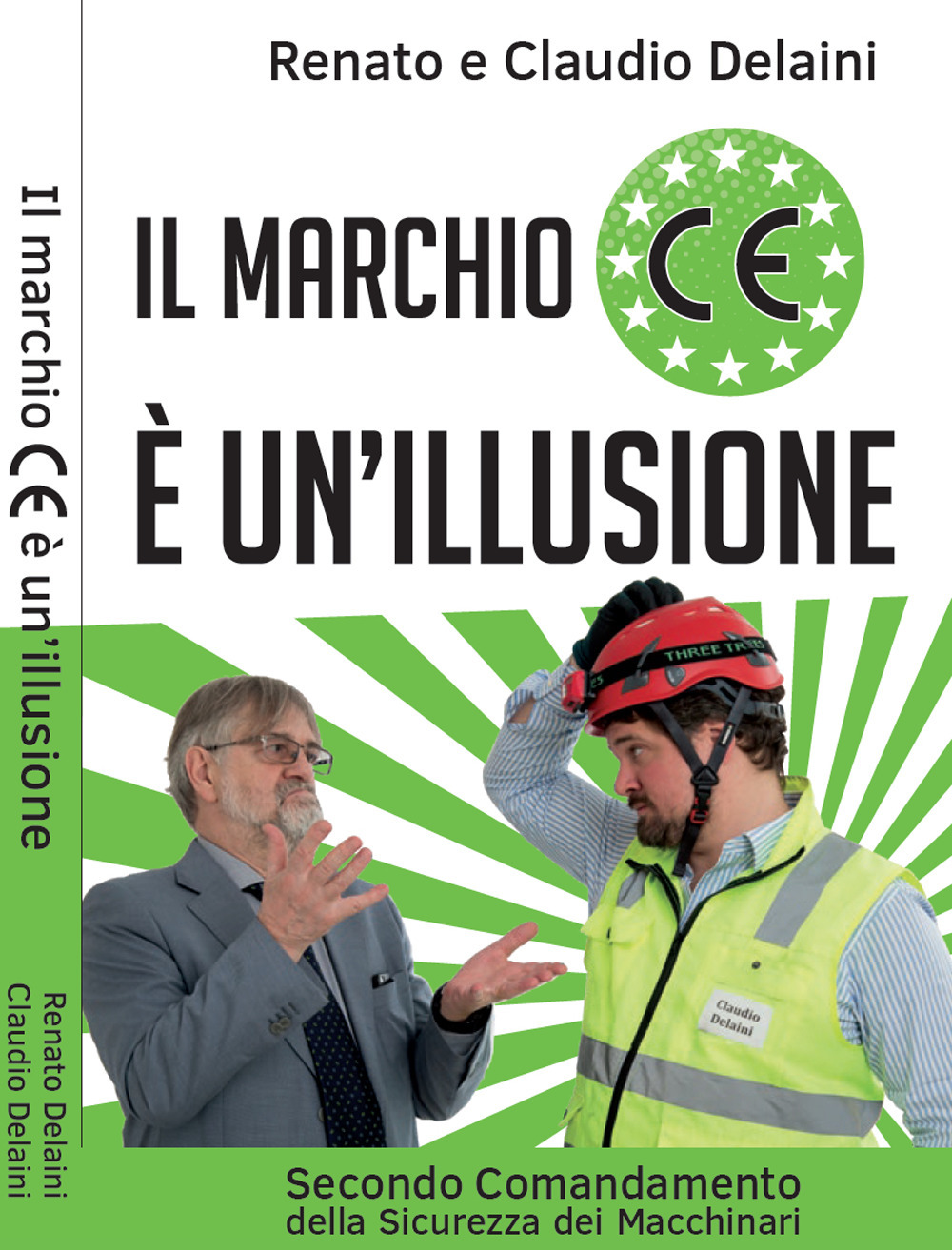 Il marchio CE è un'illusione. Secondo comandamento della sicurezza dei tuoi macchinari