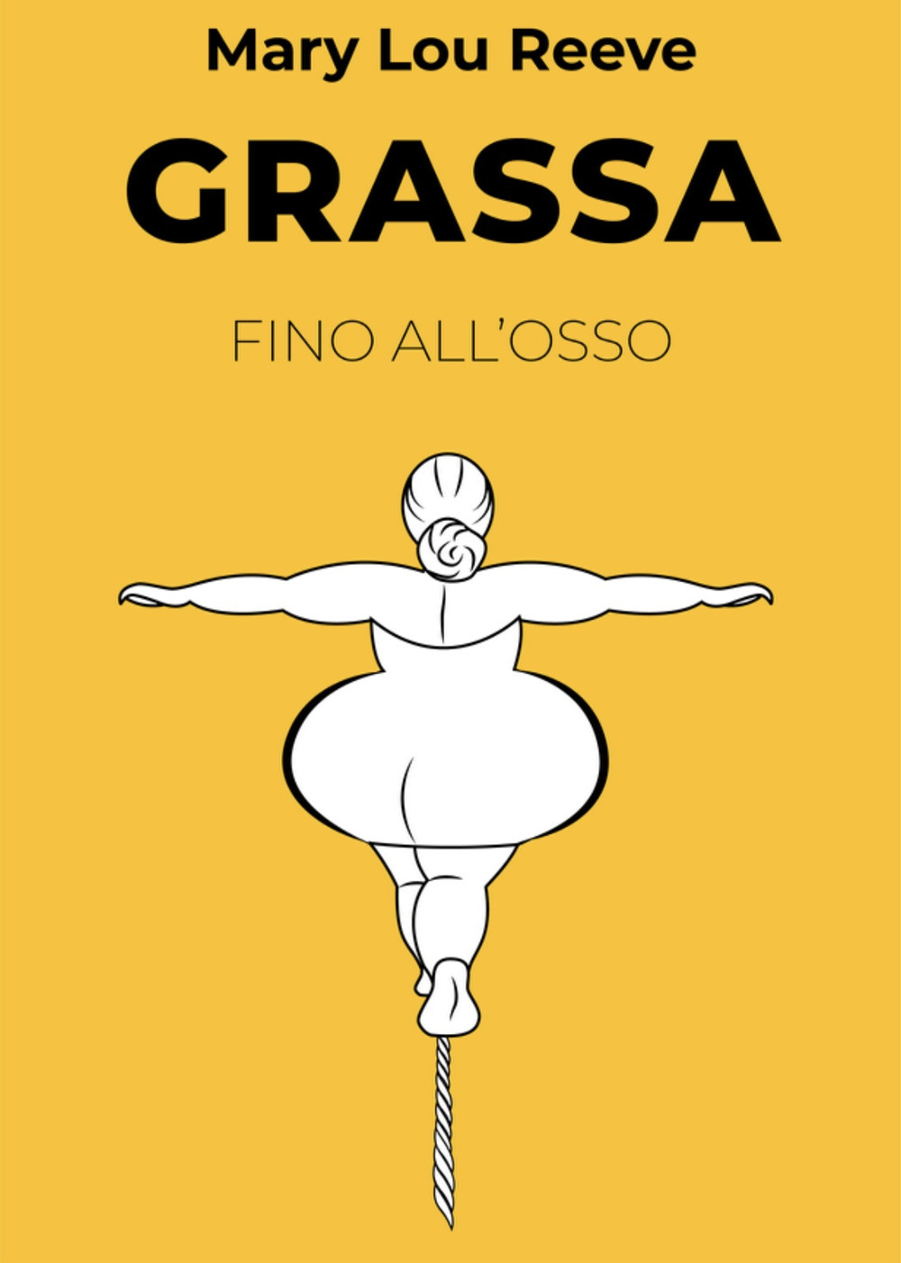 Grassa fino all'osso