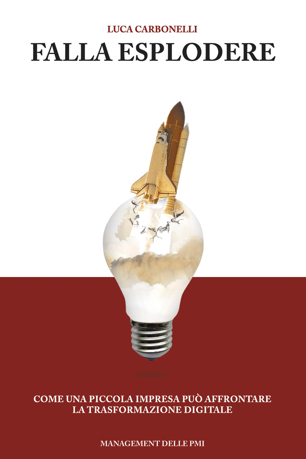 Falla esplodere. Come una piccola impresa può affrontare la trasformazione digitale