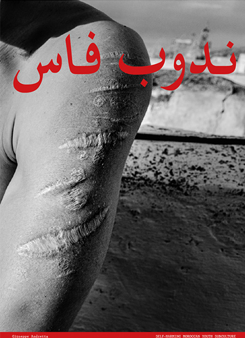 Scarfès. Self-harming moroccan tcharmil underground subculture. Ediz. italiana, inglese e araba