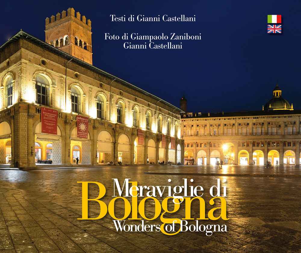 Meraviglie di Bologna-Wonders of Bologna