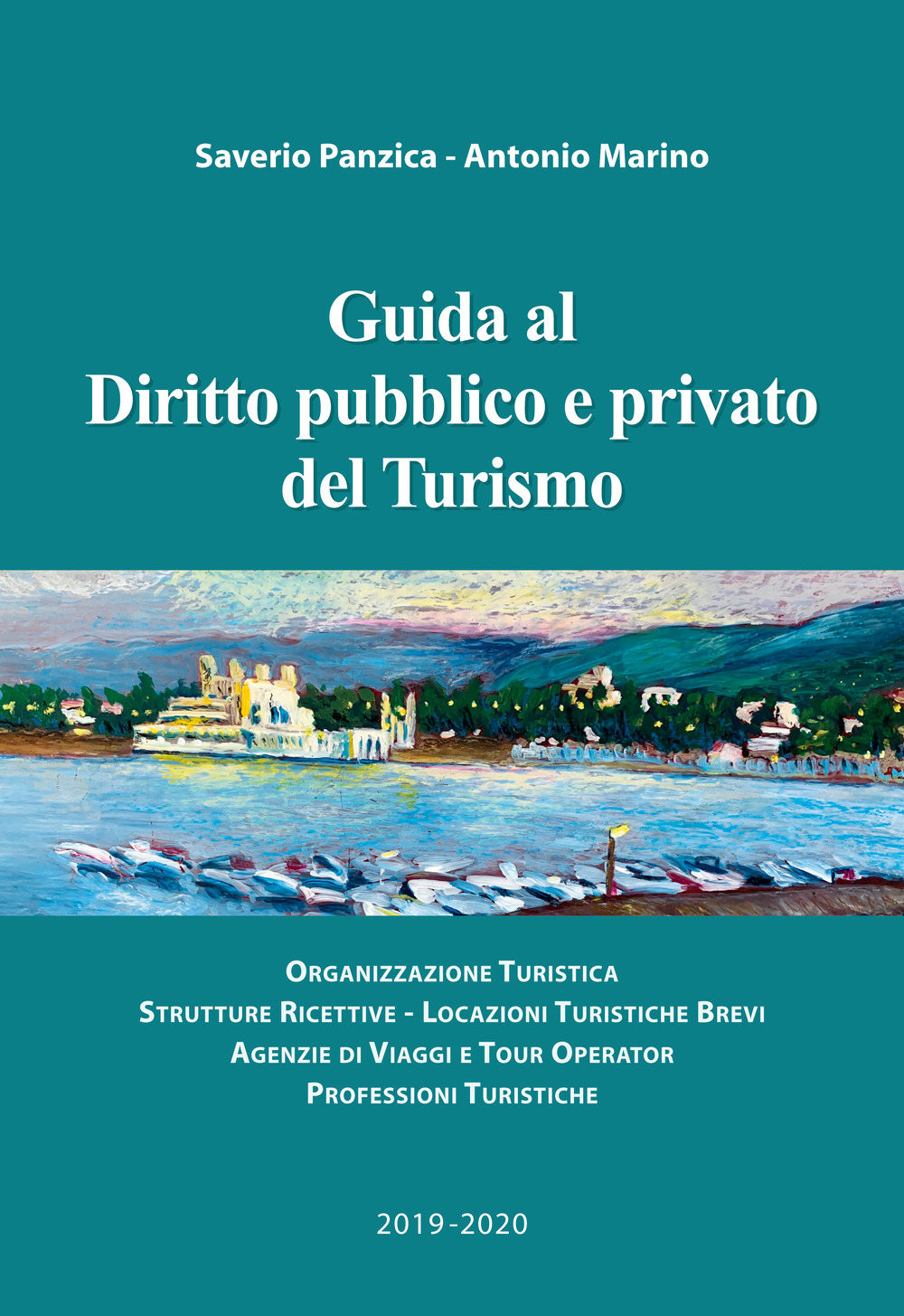 Guida al diritto pubblico e privato del turismo