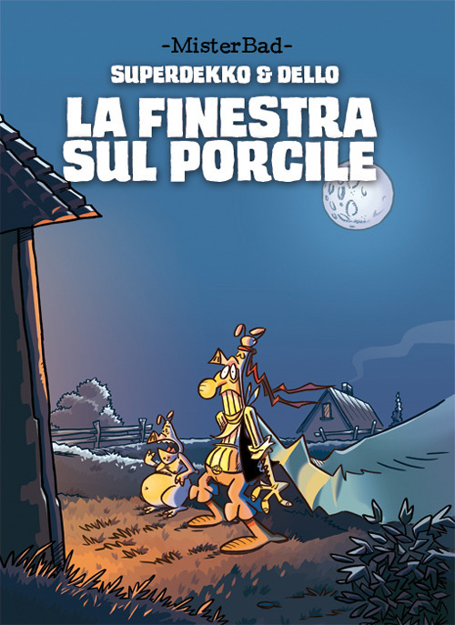 La finestra sul porcile. Superdekko & Dello