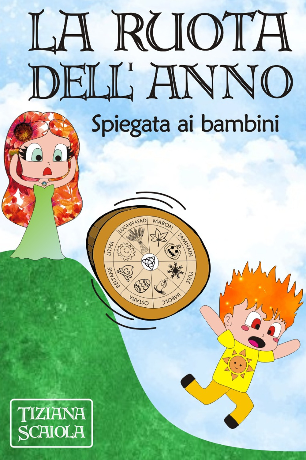 La ruota dell'anno. Spiegata ai bambini