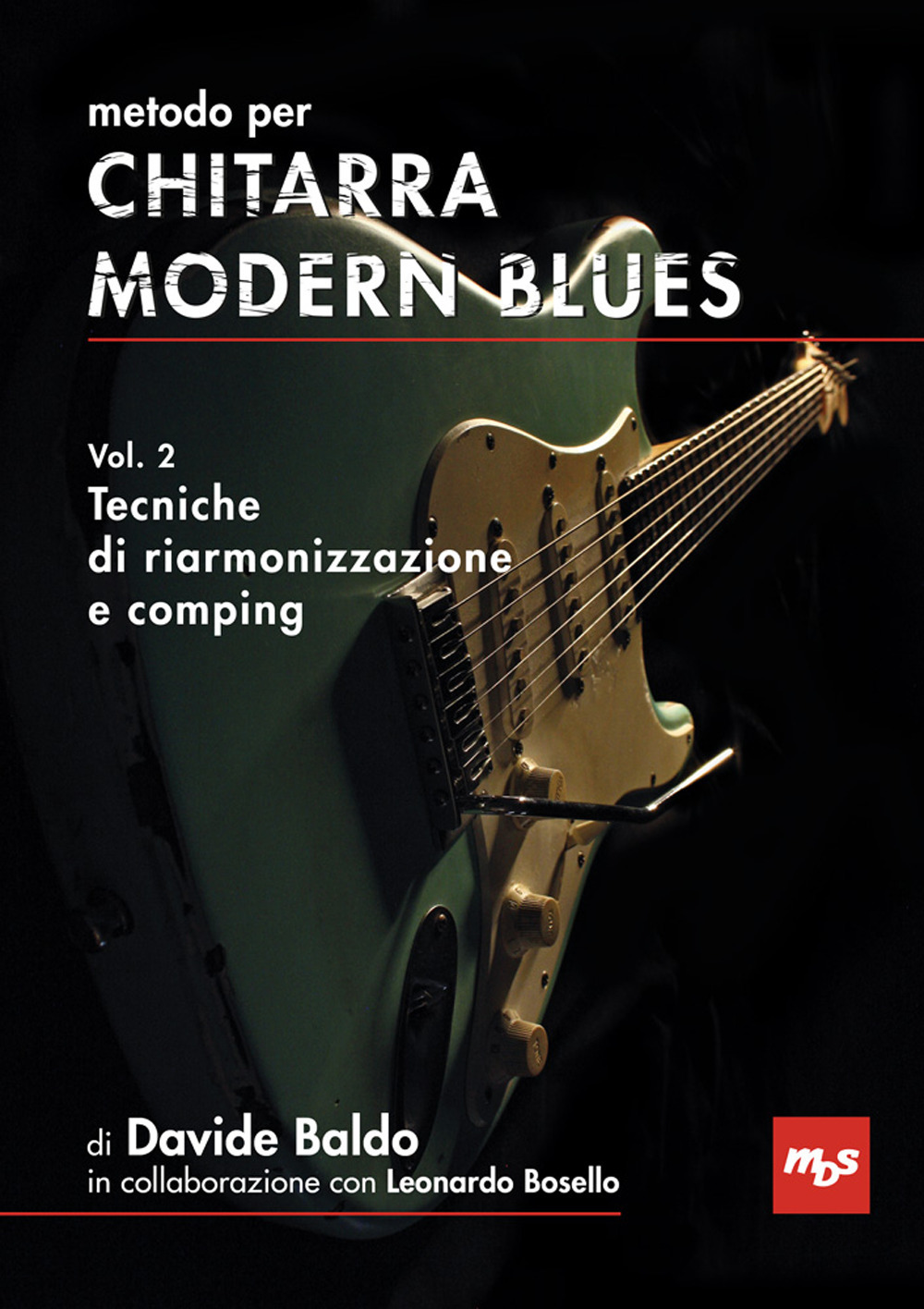 Metodo per chitarra modern blues. Vol. 2: Tecniche di riarmonizzazione e comping