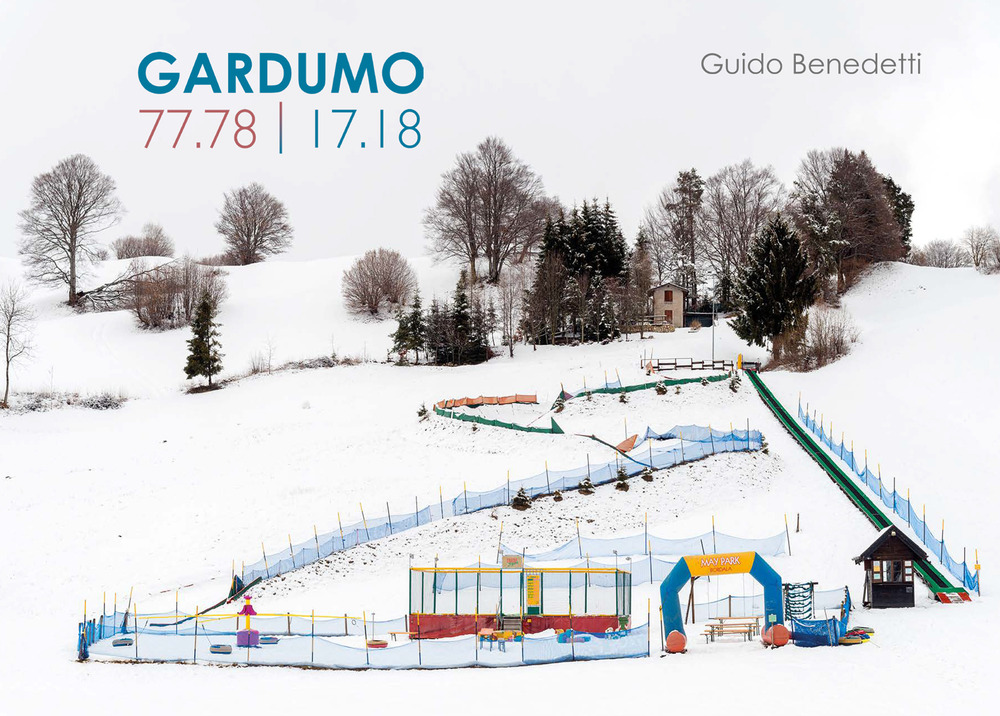 Gardumo 77/78 17/18. Un racconto in 40 immagini a 40 anni dagli scritti di Alessandro Cucagna