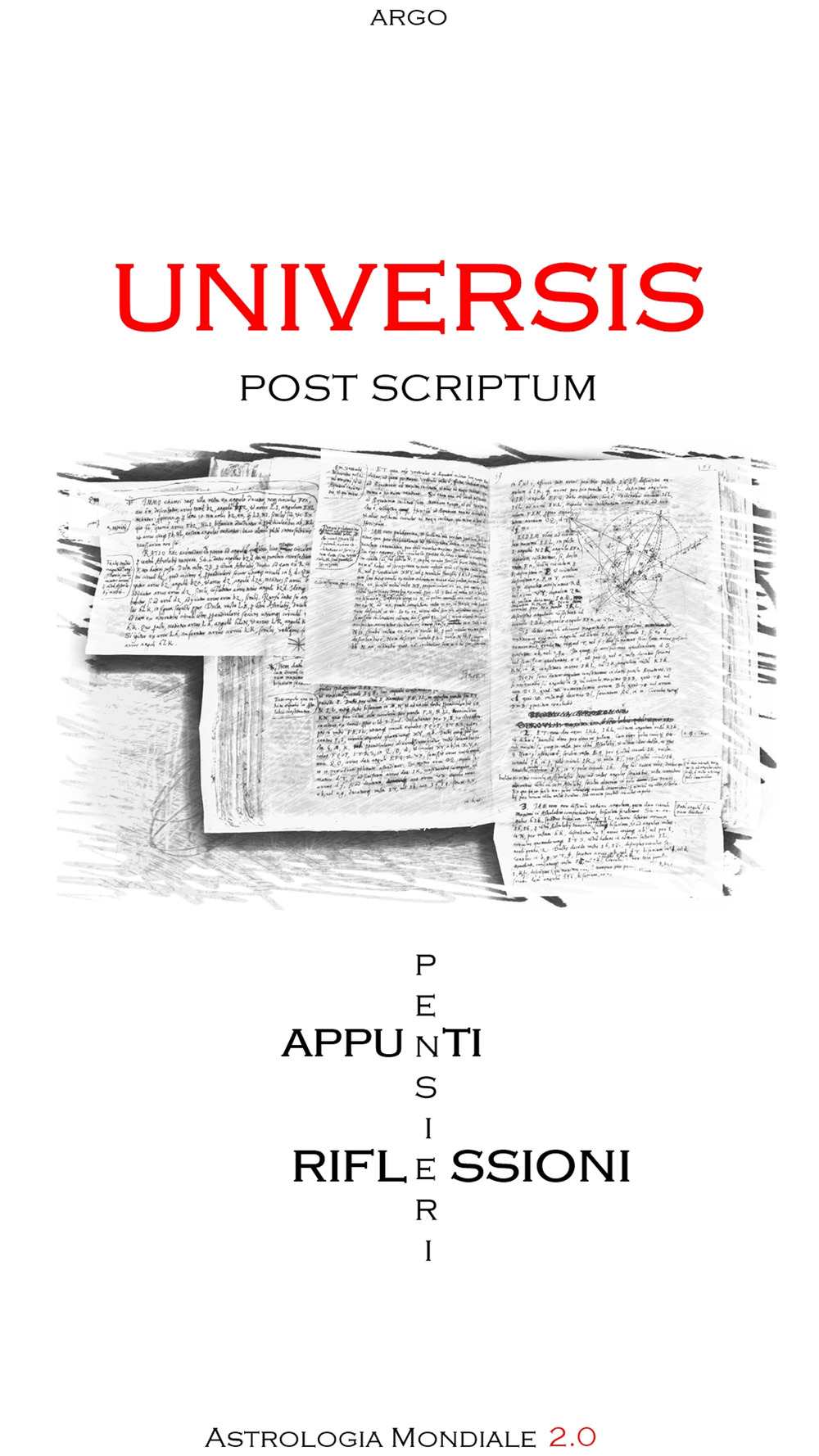 Universis Post Scriptum. Appunti, pensieri, riflessioni