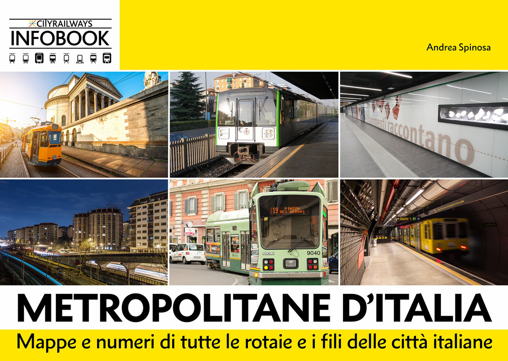 Metropolitane d'Italia. Mappe e dati di tutte le rotaie e i fili delle città italiane