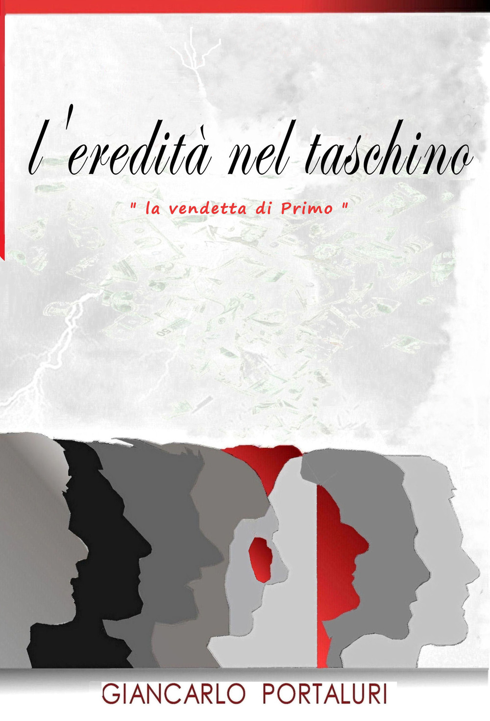 L'eredità nel taschino. «La vendetta di Primo»