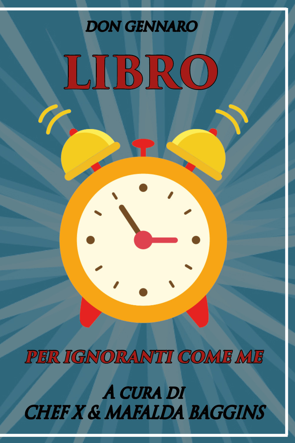 Don Gennaro. Libro per ignoranti come me