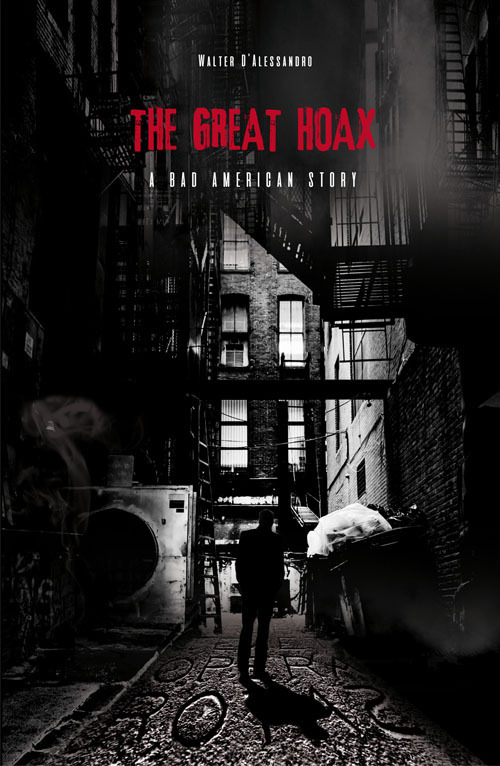 The great hoax. A bad American story. Ediz. italiana