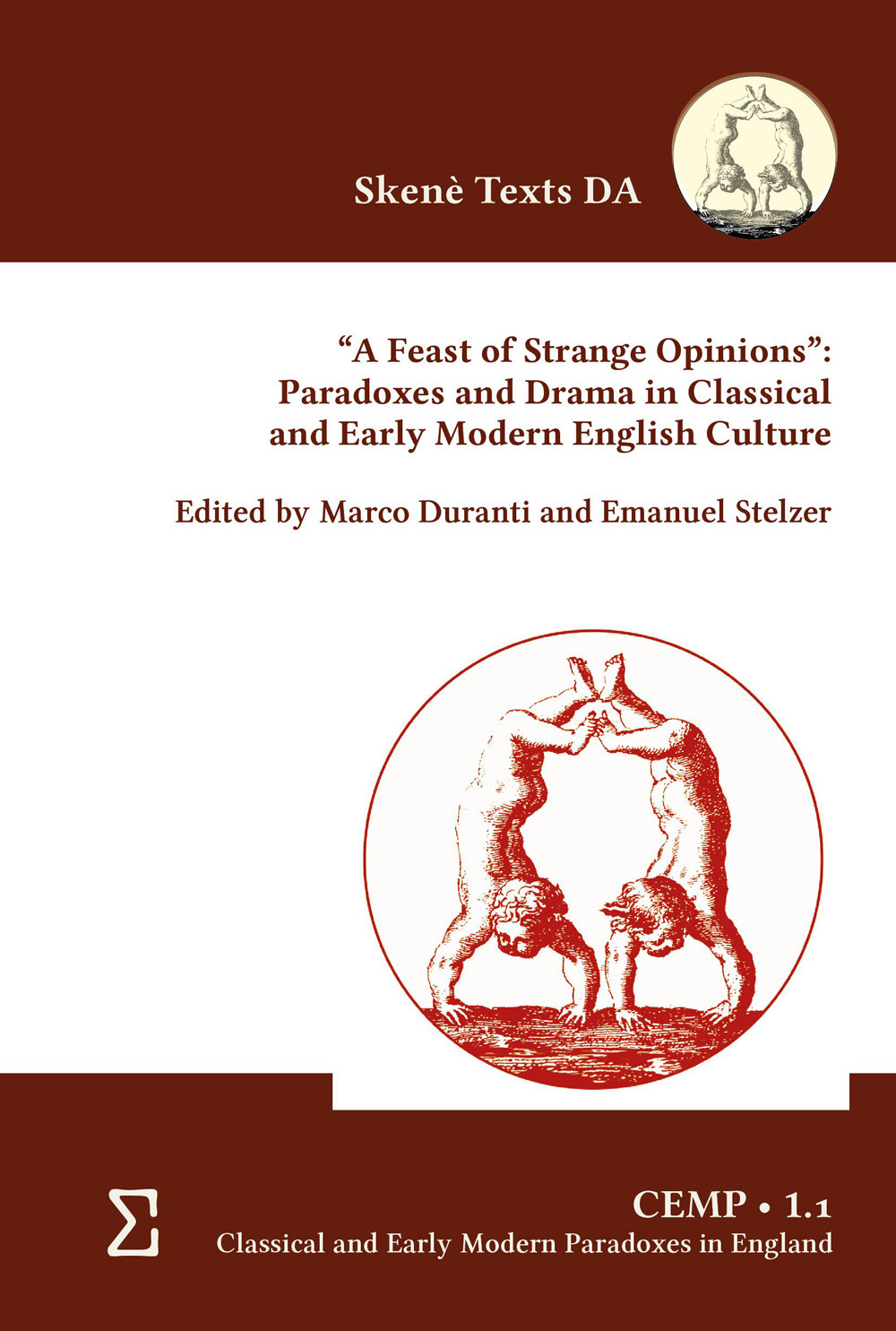«A feast of strange opinions». Paradoxes and drama in classical and early modern english culture