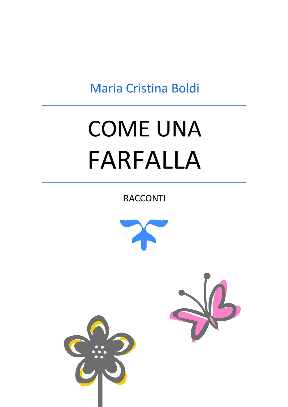 Come una farfalla