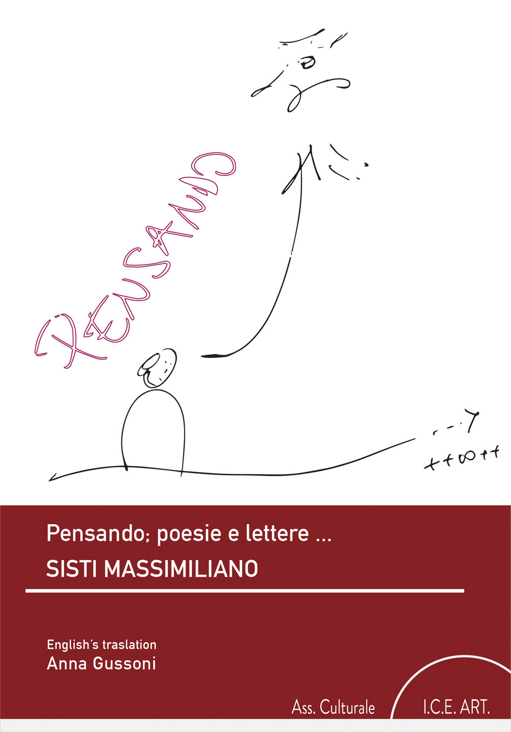 Pensando; poesie e lettere... Ediz. italiana e inglese