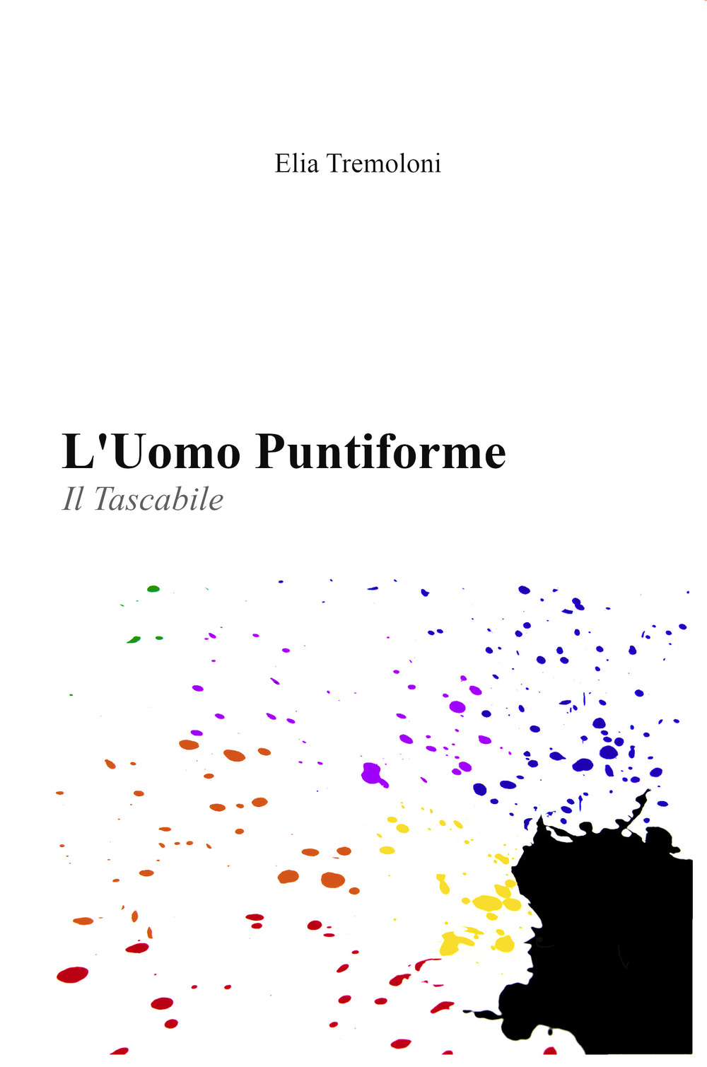 L'uomo puntiforme. Il tascabile
