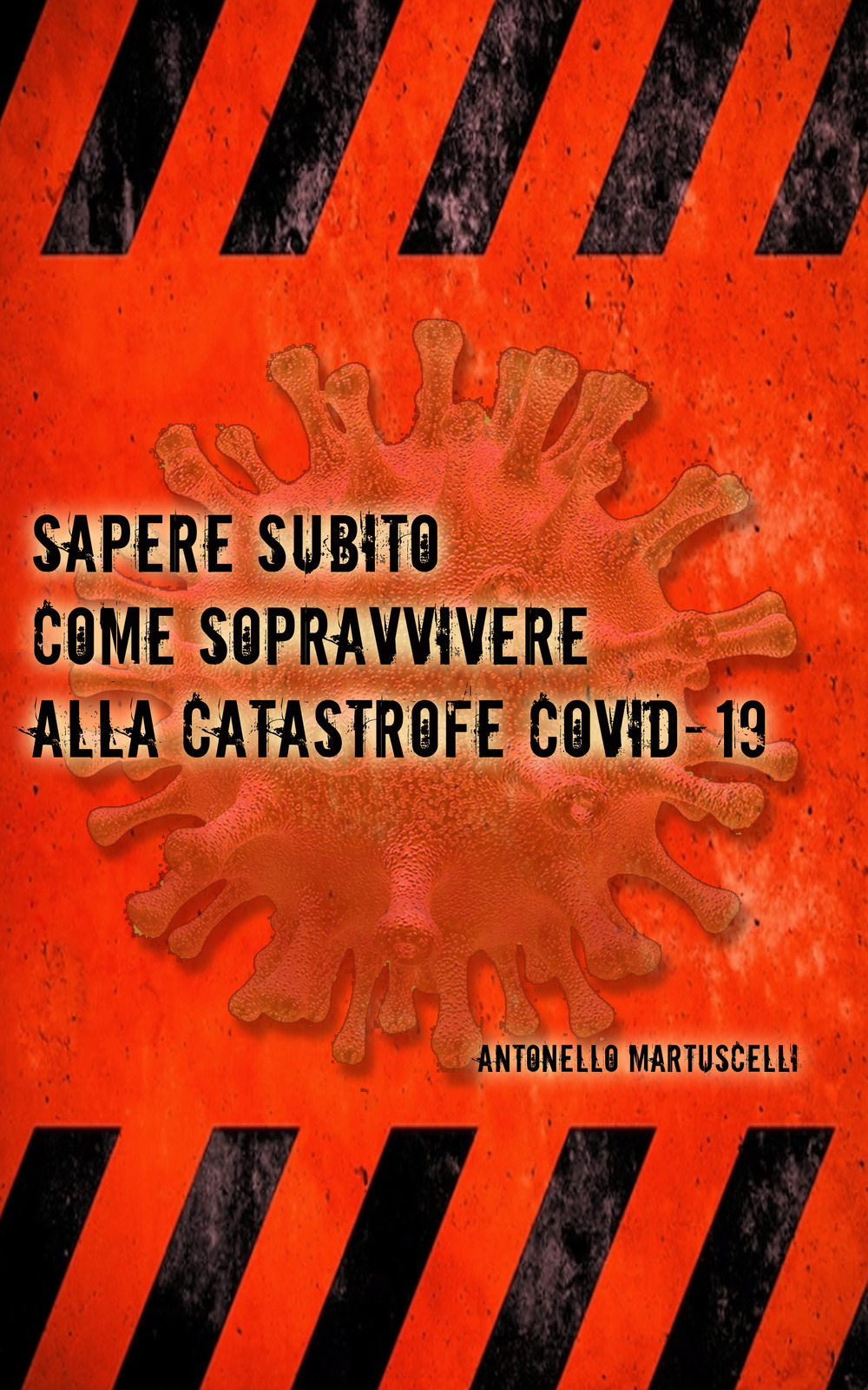 Sapere subito come sopravvivere alla catastrofe COVID-19