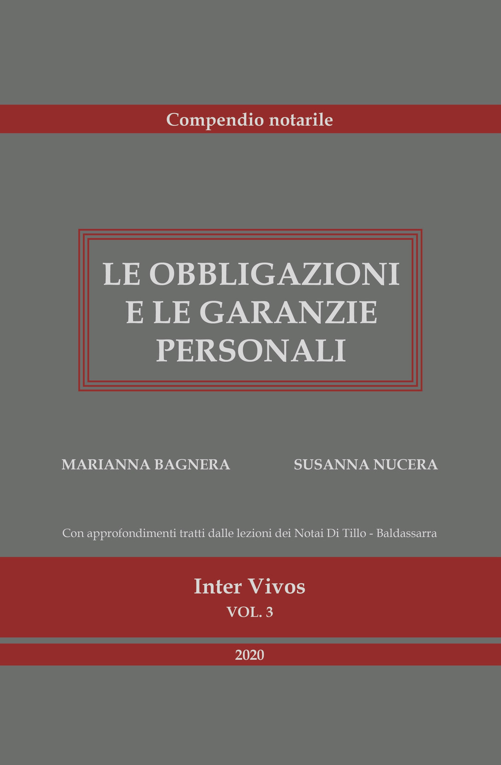 Le obbligazioni e le garanzie personali. Compendio per il concorso notarile