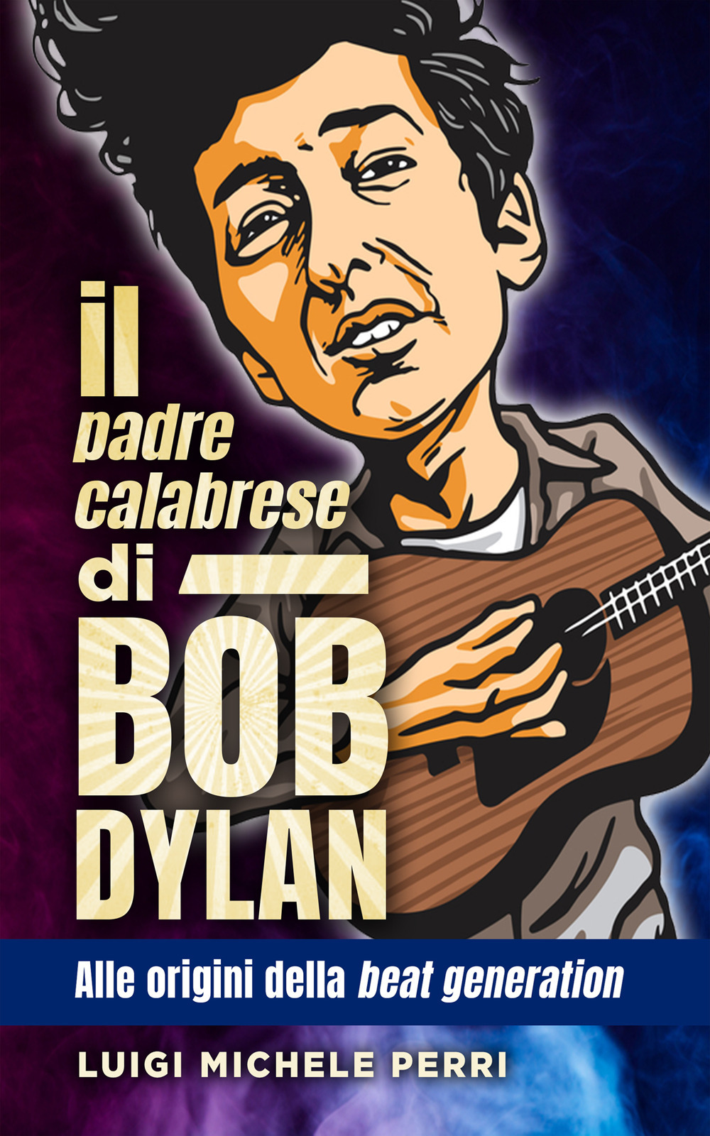 Il padre calabrese di Bob Dylan. Alle origini della beat generation