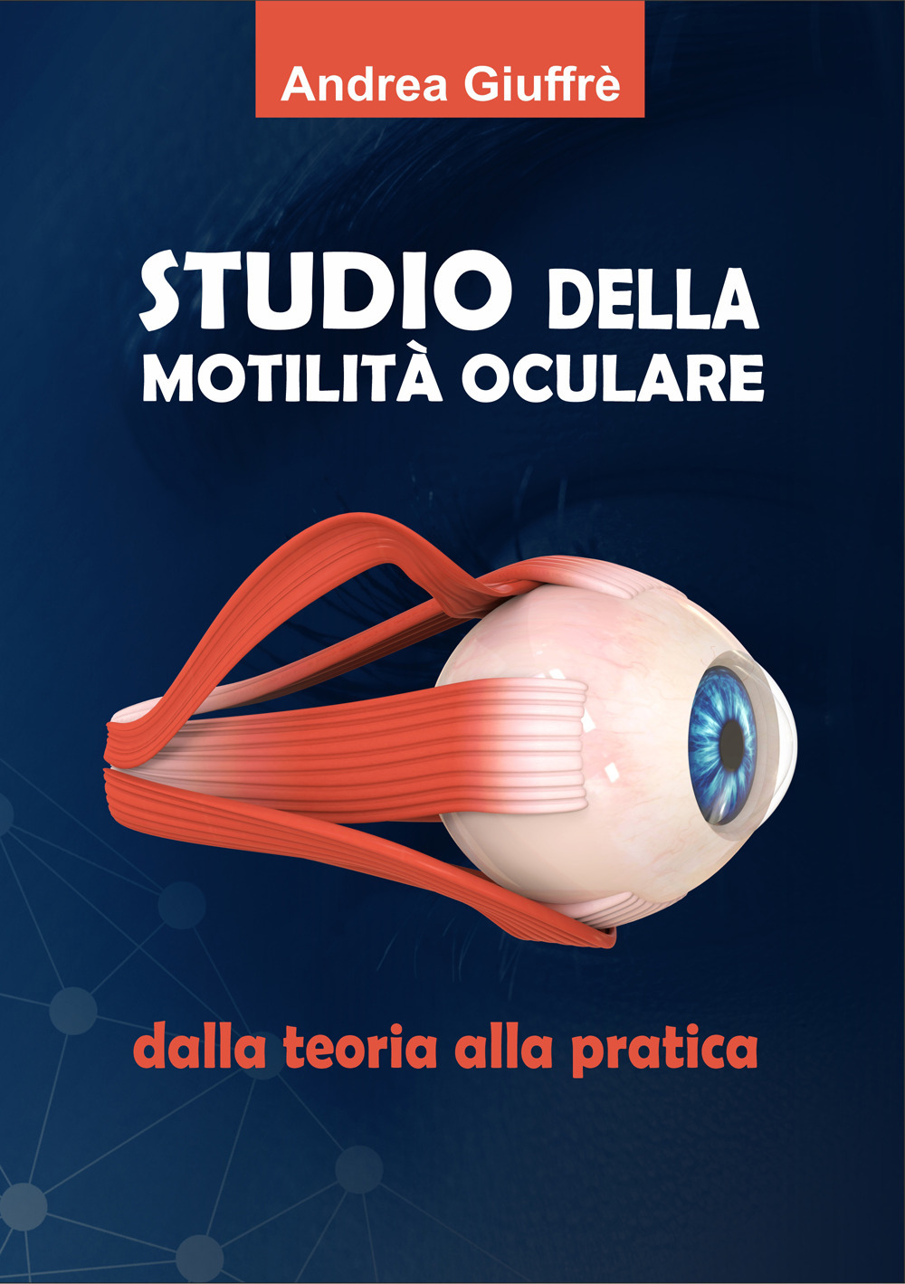 Studio della motilità oculare dalla teoria alla pratica