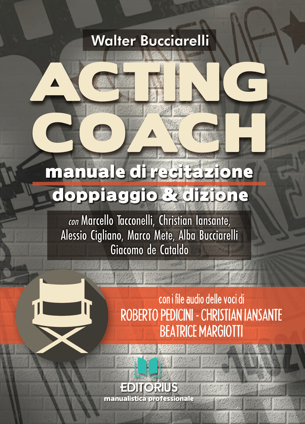 Acting coach. Manuale di recitazione doppiaggio & dizione