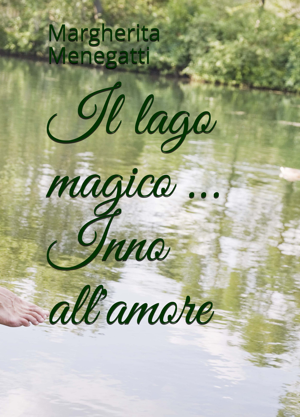 Il lago magico... Inno all'amore