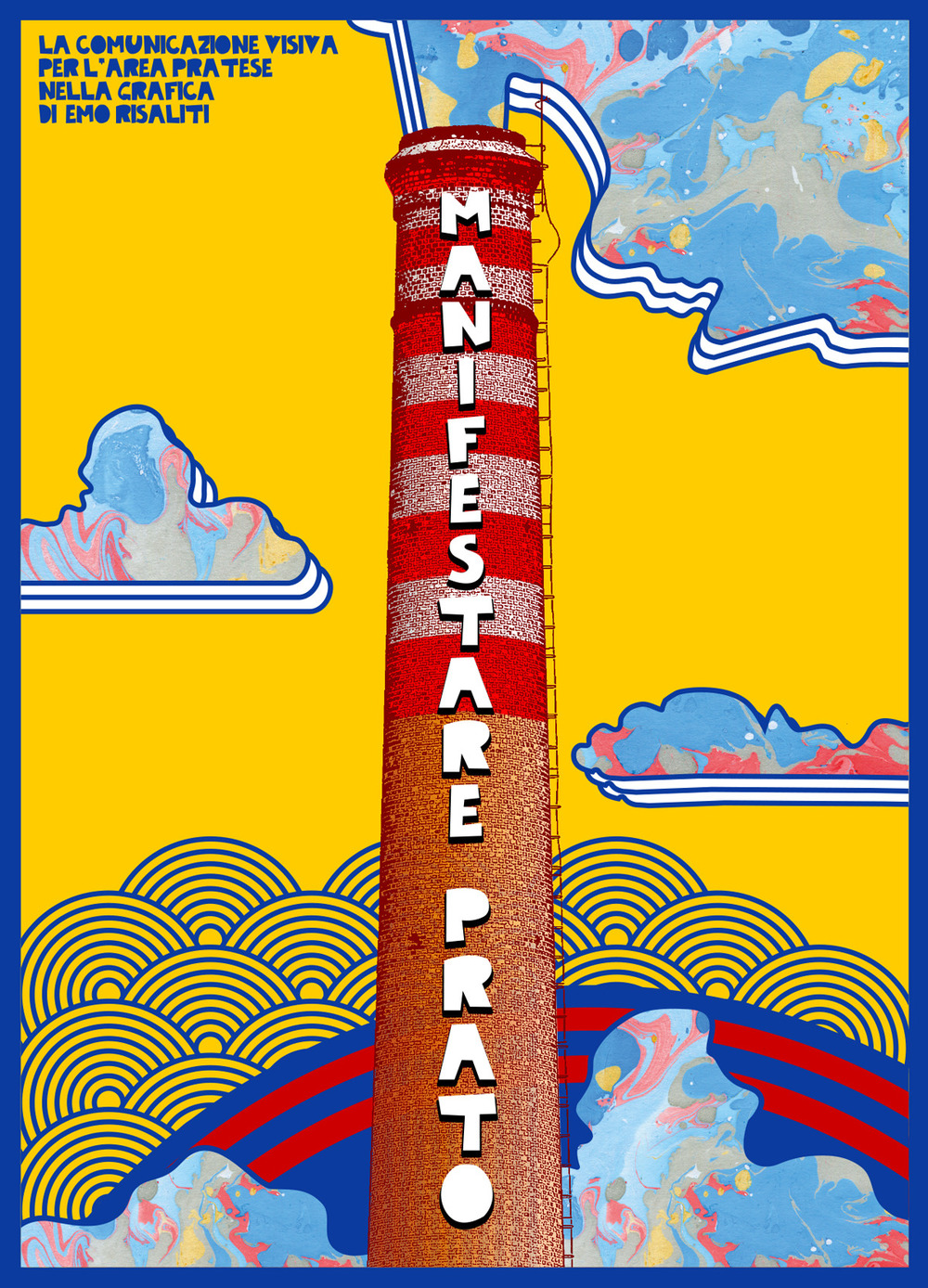 Manifestare Prato. La comunicazione visiva per l'area pratese nella grafica di Emo Risaliti