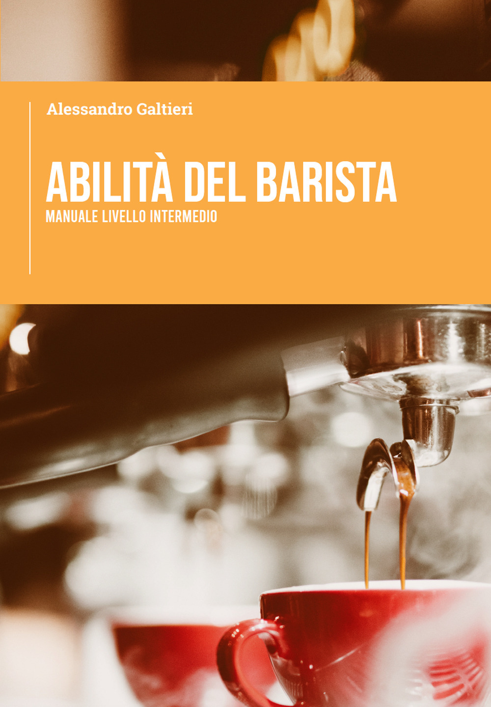 Abilità del barista. Manuale livello intermedio