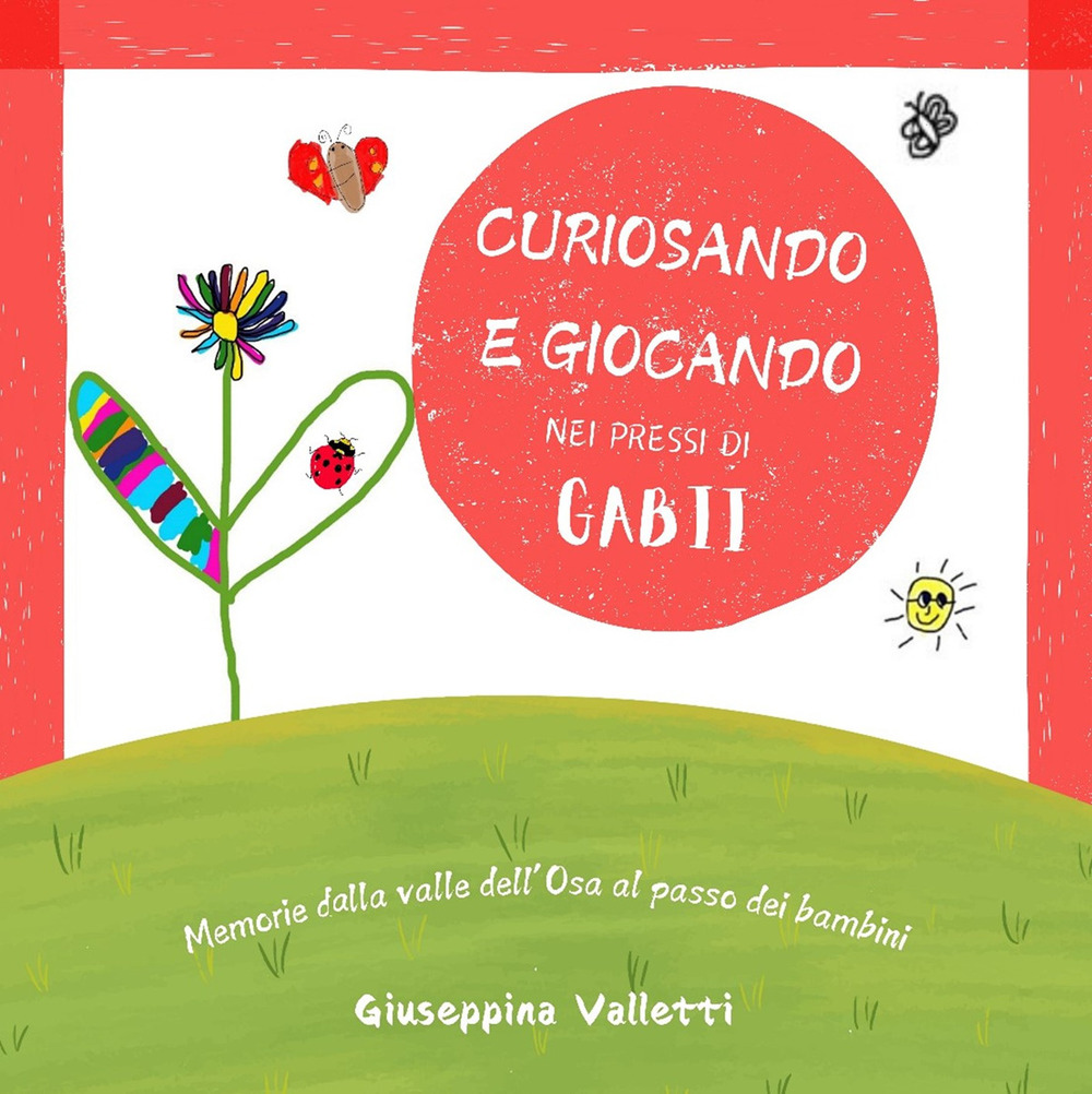 Curiosando e giocando nei pressi di Gabii. Memorie dalla valle dell'Osa al passo dei bambini