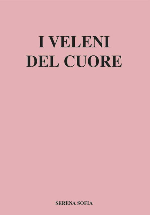I veleni del cuore