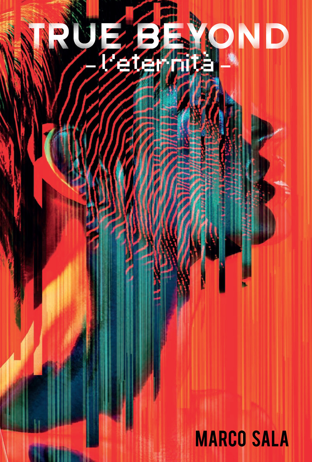 True beyond. L'eternità