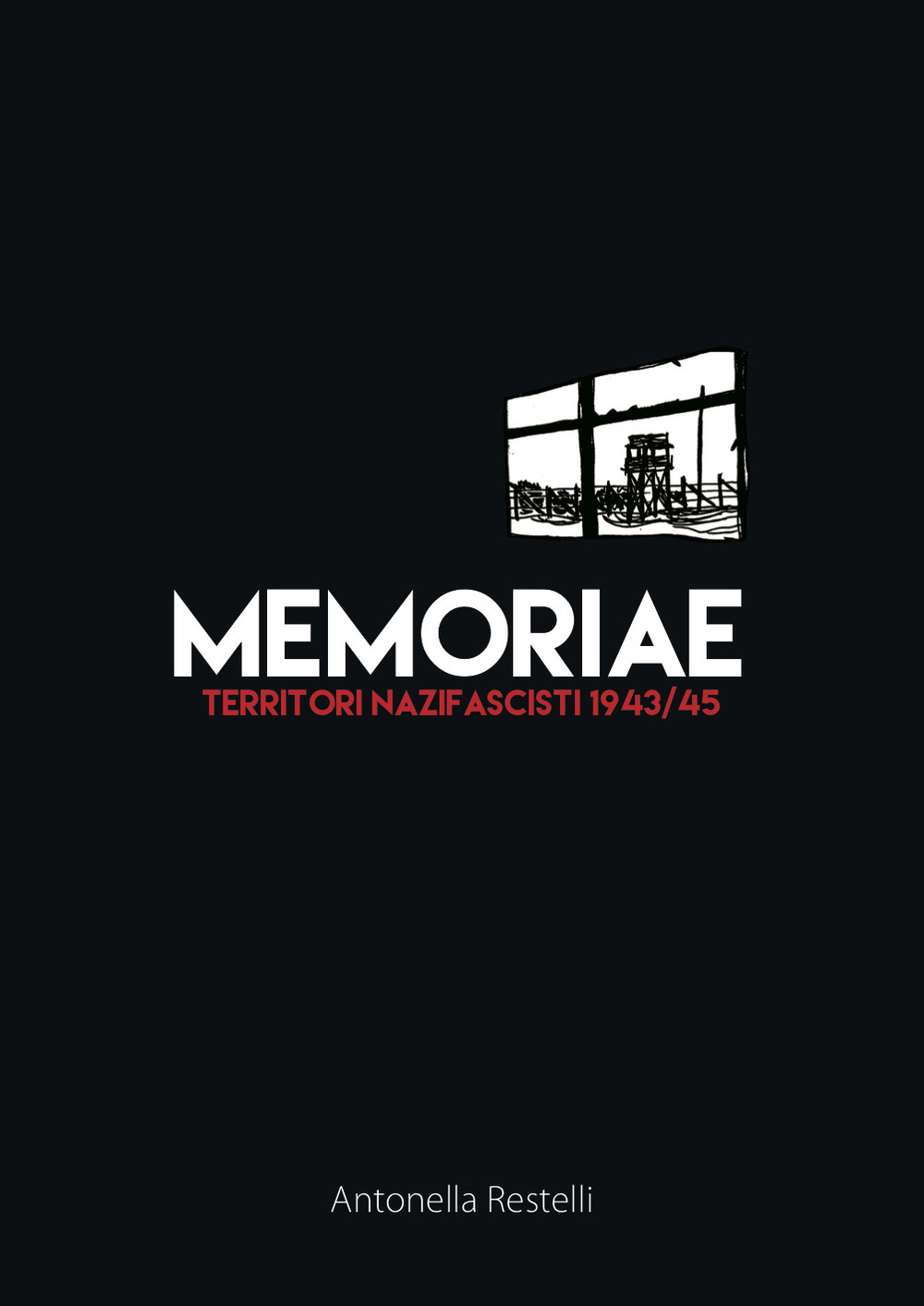 Memoriae. Territori nazifascisti 1943/45