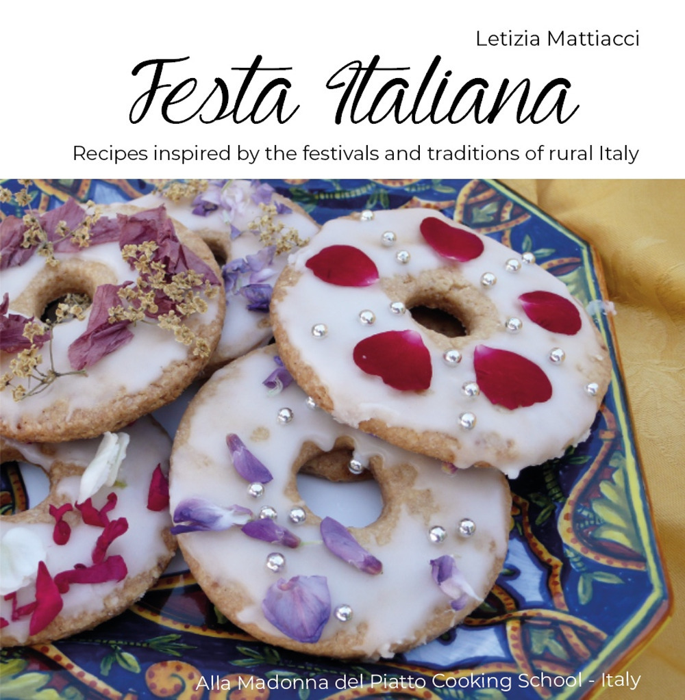 Festa Italiana. Recipes inspired by the festivals and traditions of rural Italy