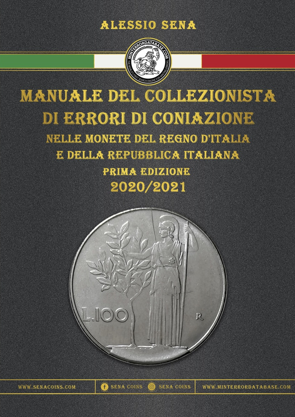 Manuale del collezionista di errori di coniazione nelle monete del Regno d'Italia e della Repubblica Italiana