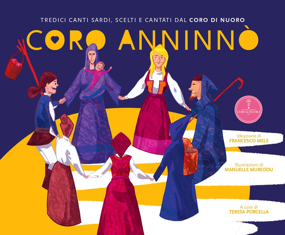 Coro Anninnò. Tredici canti sardi scelti e cantati dal Coro di Nuoro