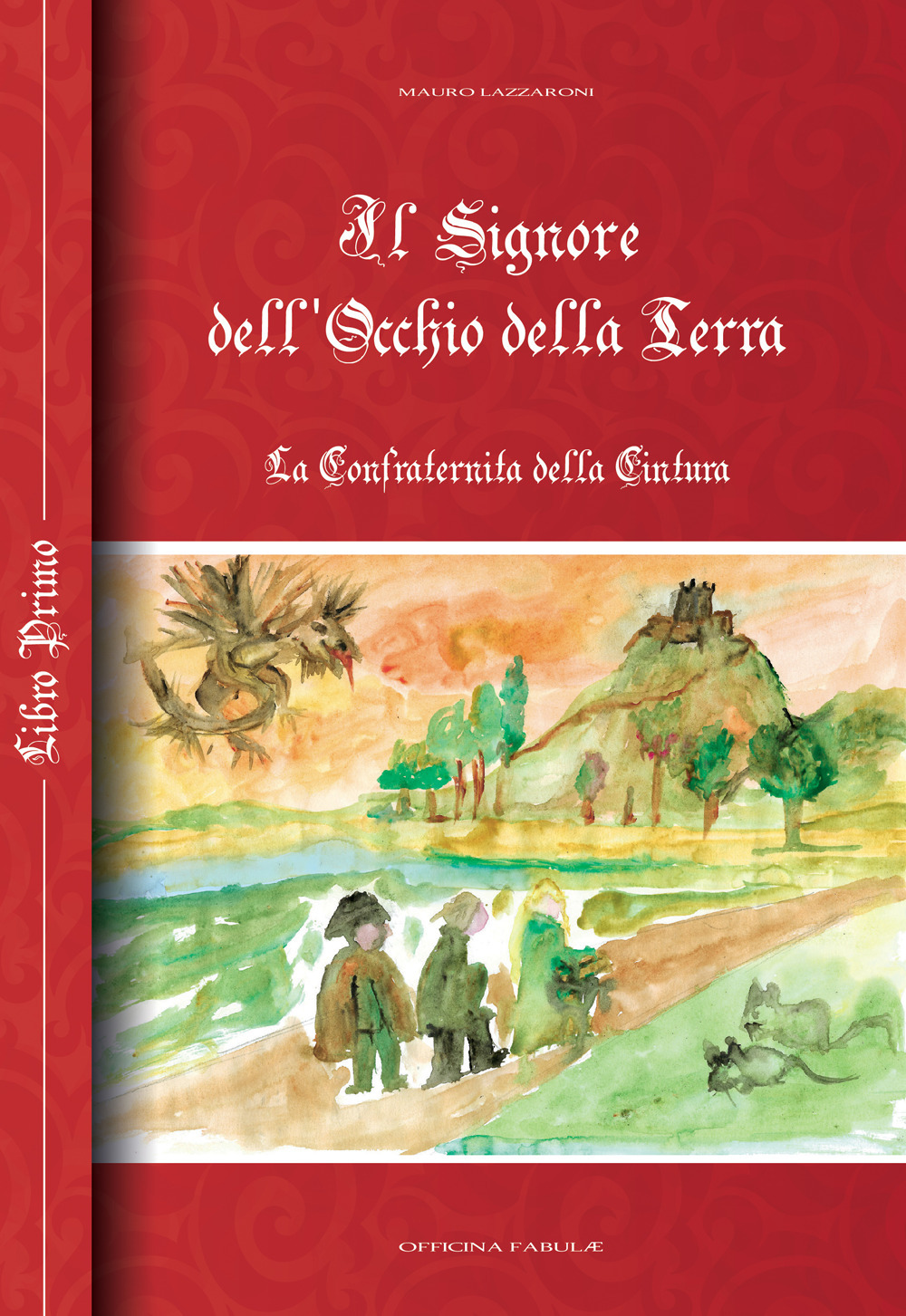 Il Signore dell'Occhio della Terra. La Confraternita della cintura