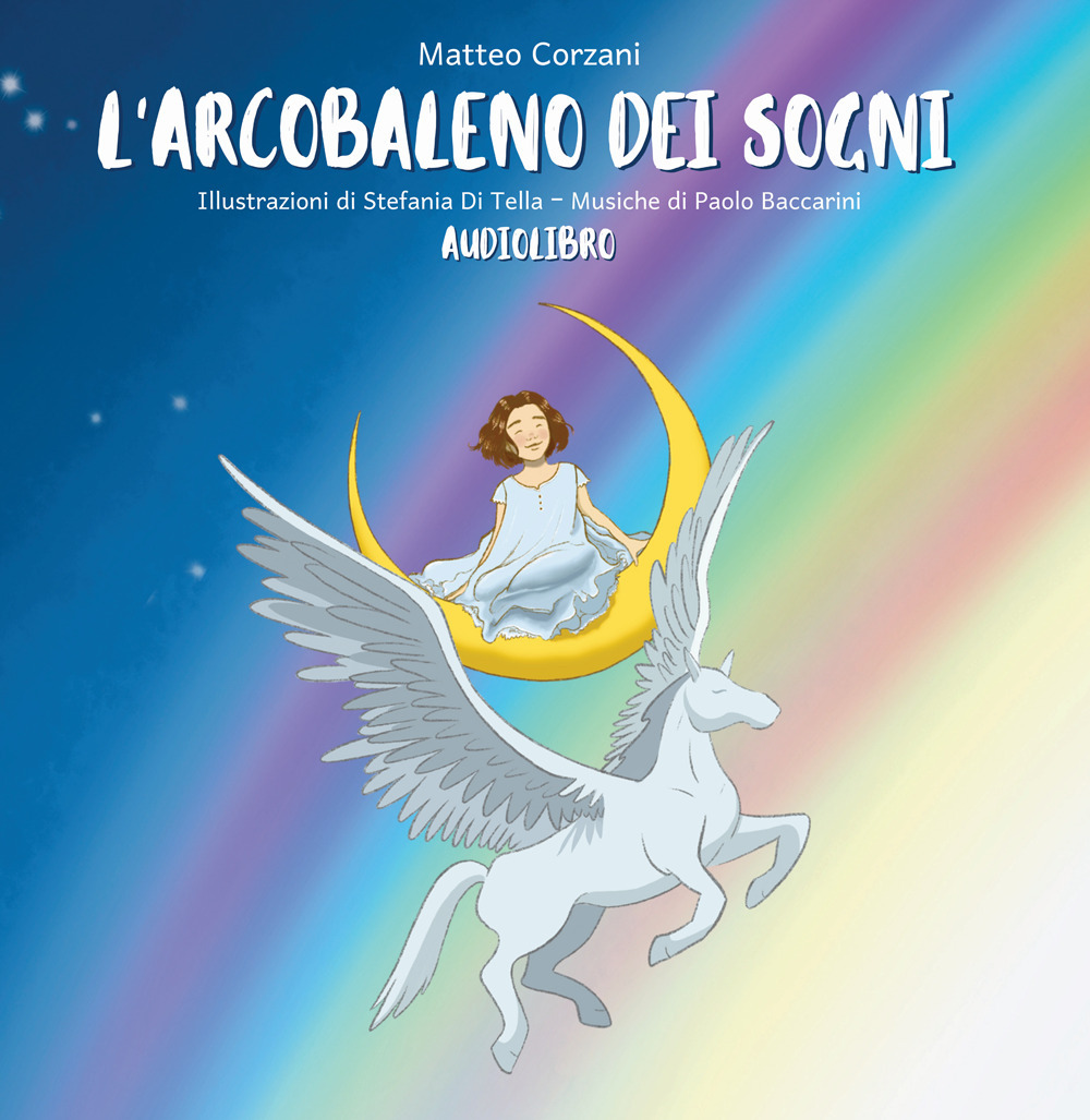 L'arcobaleno dei sogni